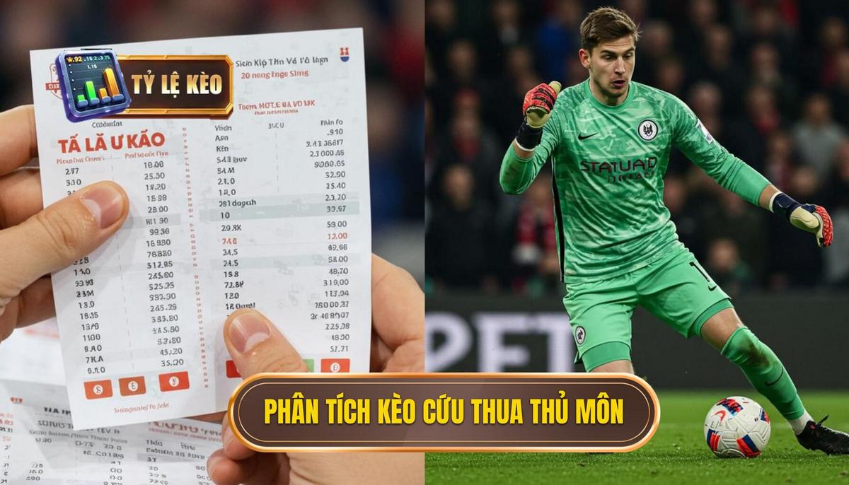 Kèo cược số pha cứu thua của thủ môn: Phân tích Chuyên Sâu và Chiến Lược Hiệu Quả 1 Phân tích Bản Chất của Kèo cược số pha cứu thua của thủ môn