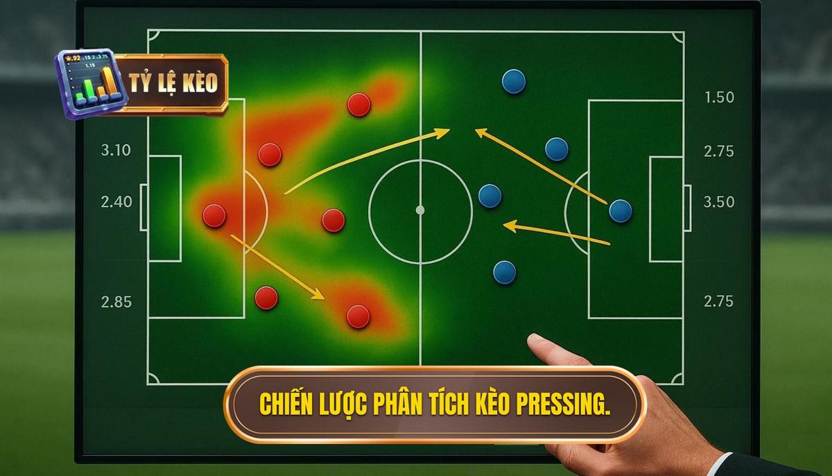 Chiến Lược Cách Phân Tích Kèo Dựa Trên Tỷ Lệ Pressing