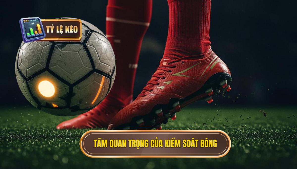 Phân Tích Đa Chiều Về Tầm Quan Trọng Của Kỹ Thuật Kiểm Soát Bóng Trong Không Gian Hẹp