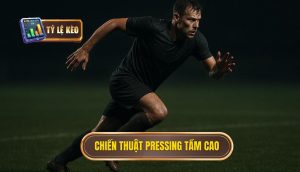 Chiến thuật pressing tầm cao